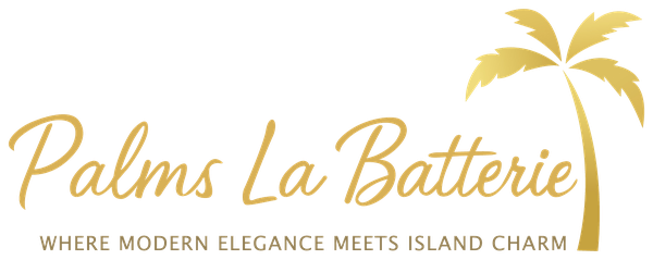 Palms La Batterie, where modern elegance meets island charm